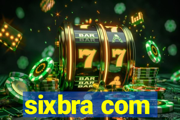 sixbra com
